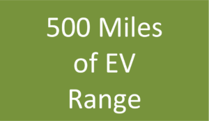 500 Mile of EV Range