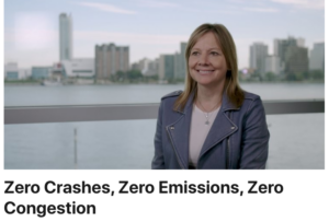GM Zero Crashes-Zero Emissions-Zero Congestion-Mary Barra