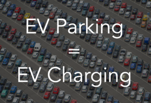 EV Parking equals EV Charging