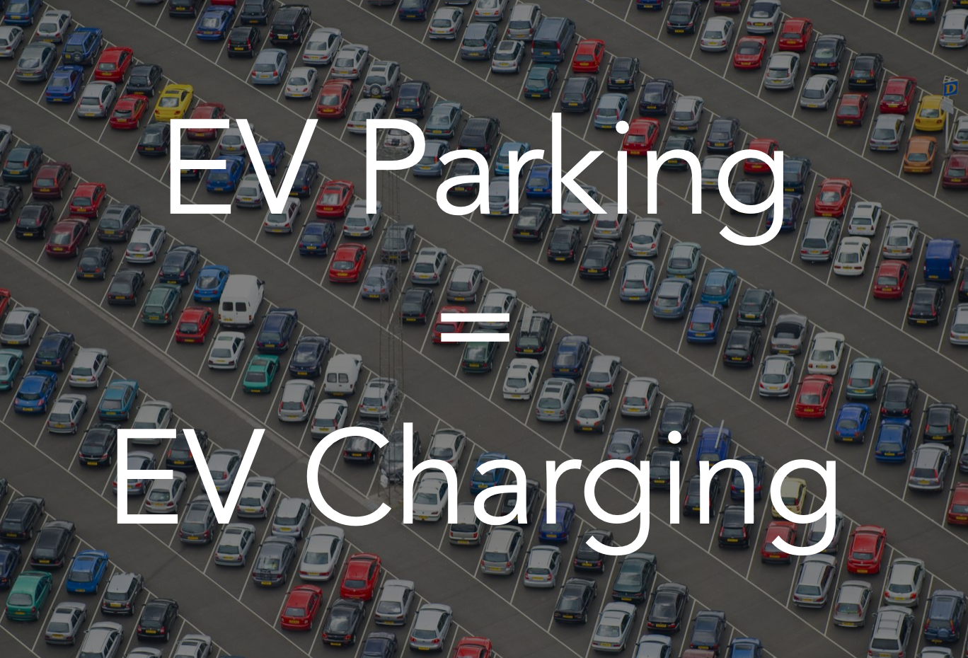 EV Parking = EV Charging